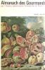Almanach des Gourmands. GRIMOD de la REYNIERE