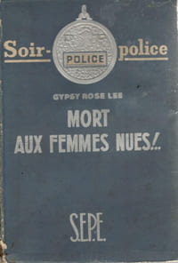 Mort aux femmes nues (The g-string murders) - trad. Marcel Le Houbie et Léo Malet