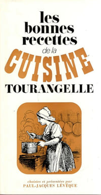 Les bonnes recettes de la cuisine Tourangelle