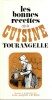 Les bonnes recettes de la cuisine Tourangelle. LEVÊQUE (Paul-Jacques)