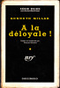 A la déloyale (The dark tunnel) - Trad. François Gromaire. MILLAR (Kenneth)