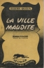 La ville maudite (Calamity Town) - trad. S. Lechevrel. QUEEN (Ellery - pseudonyme de Manfred B. Lee & Fréderic Dannay)