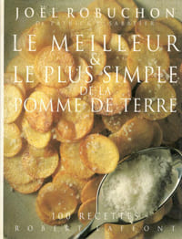 Le meilleur & le plus simple de la pomme de terre - 100 recettes