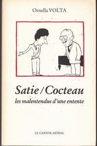 Satie / Cocteau - les malentendus d'une entente