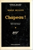 Chapeau! (Shoot to kill) - Trad. Edith & Alain Glatigny. WADE MILLER (Bob WADE & Bill MILLER)