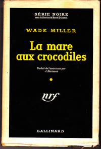La mare aux crocodiles (Calamity fair) - Trad. Janine Hérisson
