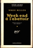 Week-end à l'abattoir (Murder charge) - trad. Pierre Sarkissian. WADE MILLER (Bob WADE & Bill MILLER)