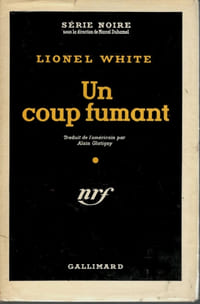 Un coup fumant (The big caper) - trad. Alain Glatigny