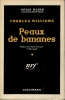 Peaux de bananes (Nothing in her way) - trad. Clarence Wourgaft. WILLIAMS (Charles)