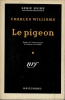 Le pigeon (A touch of death) - Trad. P. Château et R. Guillot. WILLIAMS (Charles)