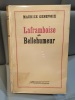 MAURICE GENEVOIX Laframboise et Bellehumeur. 