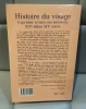 JEAN-JACQUES COURTINE / CLAUDINE HAROCHE Histoire du visage XVIème-Début XIXème siècle. 
