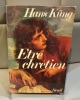 HANS KÜNG ÊTRE CHRÉTIEN. 