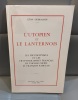 LÉON HERRMANN L'utopien et le lanternois. Les pseudonymes et les cryptogrammes Français de Thomas More et François Rabelais.. 