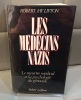 ROBERT JAY LIFTON Les médecins nazis. Le meurtre médical et la psychologie du génocide.. 