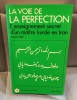 BAHRÂM ELÂHI La voie de la perfection. L'enseignement secret d'un maître kurde en Iran.. 