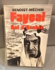 BENOIST-MÉCHIN Fayçal roi d'Arabie. 