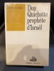 DOMINIQUE AUBIER Don Quichotte prophète d'Israêl. 