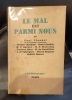 LE MAL EST PARMI NOUS par Paul Claudel, Jacques Maritain, Henri Gouhier, R.P. Bouyer, R.P. Florovsky, Pasteur Bosc, M. de Gandillac, J. de Fabrègues, ...