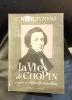 C. WIERZYNSKI La vie de Chopin . 