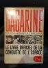 WILLY BURCHETT-TONY PURDY Gagarine le livre officiel de la conquête de l'espace . 