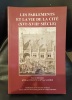 LES PARLEMENTS ET LA VIE DE LA CITÉ (XVIème-XVIIIème siècle) sous la direction d'Olivier Chaline et d'Yves Sassier. 