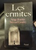 SERGE BONNET / BERNARD GOULEY Les ermites . 