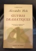 ALEXANDRE BLOK Oeuvres dramatiques . 