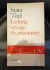 SORIN TITEL Le long voyage du prisonnier . 