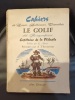 Cahiers de Louis, Adhémar, Timothée Le Golif dit Borgnefesse capitaine de la flibuste présentés par A T'Serstevens. 