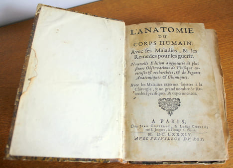 L'anatomie du corps humain avec ses maladies,& les remèdes pour les guérir nouvelle édition augmentée de plusieurs observations de phisique curieuses ...