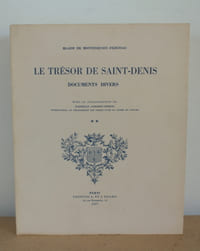 Le trésor de Saint-Denis, Inventaire de 1634, documents divers, planches et notices COMPLET