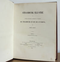 Strasbourg illustré ou panorama pittoresque, historique et statistique, 2 tomes COMPLET