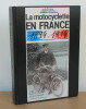 La motocyclette en France, 1894-1914, Au temps où l'histoire de la moto s'écrivait en français. Bourdache