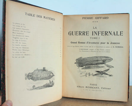 La guerre infernale, Grand Roman d'Aventures pour la Jeunesse, tome 1 et 2 COMPLET. Pierre Giffard