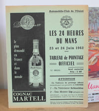 Programme officiel Les 24 heures du Mans 1962, 23 et 24 Juin 1962 avec sa liste officielle (volante), un billet et un tableau de pointage officiel