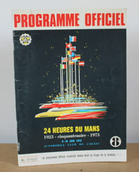 Programme officiel Les 24 heures du Mans 1973, 9 et 10 Juin 1973 avec son tableau de pointage, une pub et sa brochure « 24 heures du Mans 1923 » de Raimbault