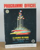 Programme officiel Les 24 heures du Mans 1973, 9 et 10 Juin 1973 avec son tableau de pointage, une pub et sa brochure « 24 heures du Mans 1923 » de ...