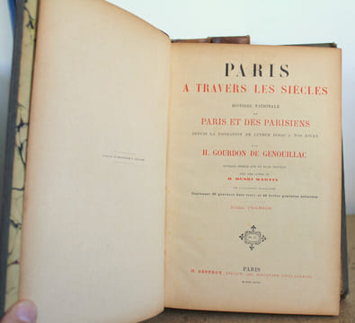 Paris à travers les siècles, Histoire nationale de paris et des parisiens depuis la fondation de Lutèce jusqu’à nos jours, 6 tomes COMPLET. H. Gourdon ...