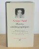 OEUVRES AUTOBIOGRAPHIQUES DE GEORGE SAND, tomes 1 et 2 COMPLET – Bibliothèque de la Pléiade. GEORGE SAND