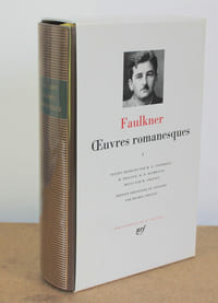 OEUVRES ROMANESQUES DE FAULKNER, tome 1 – Bibliothèque de la Pléiade