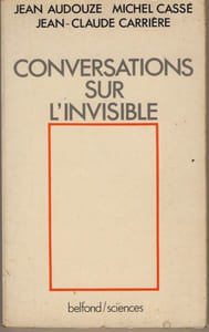 Conversations sur l'Invisible - Editions Pierre Belfond Paris 1988