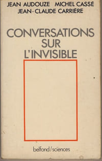 Conversations sur l'Invisible - Editions Pierre Belfond Paris 1988