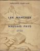 Les Marches du Mauvais Pays - Editions des Cahiers de l'Alpe grenoble 1945. FAURE-ALPE Marguerite - 