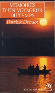 Mémoires d'un Voyageur du Temps - Editions du Rocher Monaco 1994