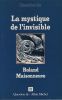 La Mystique de l'Invisible de Roland Maisonneuve - Editions Albin Michel Paris 1992. QUESTION DE (Revue) - 