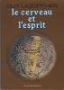 Le Cerveau et L'Esprit : Complexité et Malléabilité - Editions Flammarion Paris 1982. LAZORTHES Guy - 