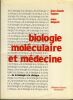 Biologie Moléculaire et Médecine - Editions Flammarion Paris 1989. KAPLAN Jean-Claude - Delpech Marc - 