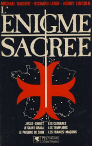 L'Énigme Sacrée - Editions Pygmalion Paris 1983