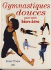 Gymnastiques douces pour votre bien-être - Editions Solar Espace, Chamalières, 1997. CHOQUE Jacques - MAENHOUT Florence Dr - 